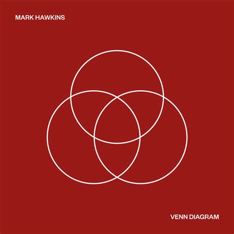 Mark Hawkins - Venn Diagram Lyrics and Tracklist | Genius