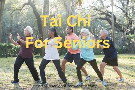 Tai Chi for seniors - The Benefits of Gentle Exercise