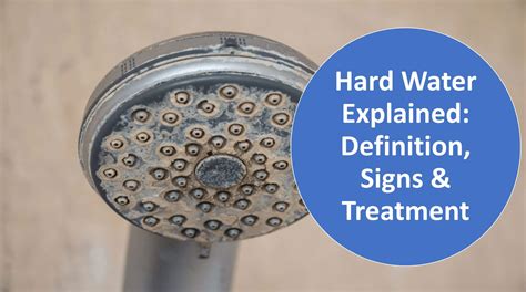 What is Hard Water? (Definition, Signs & Treatment)