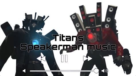 Titans Speakerman song🎶 - YouTube