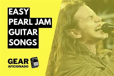 11 Easy Pearl Jam Songs on Guitar