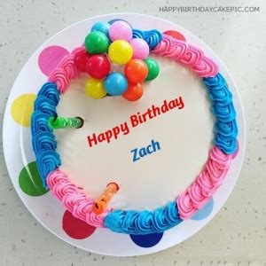 Zach Happy Birthday Cakes Pics Gallery