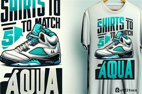 Jordan 5 Aqua Shirts Matching: Color And Style Tips