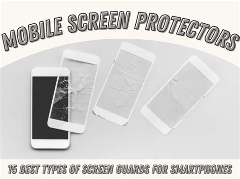 15 Types of Smartphone Screen Guards (10 Best Brands)