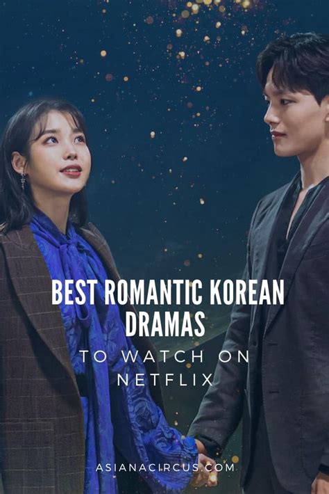 27 Best Romantic Korean Dramas on Netflix - Asiana Circus