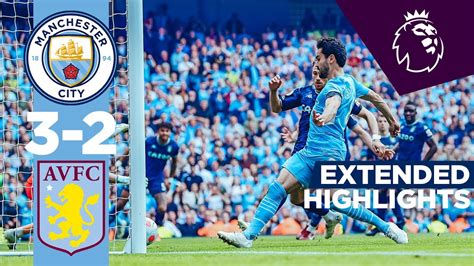 EXTENDED HIGHLIGHTS | Man City 3-2 Aston Villa | ILKAY GUNDOGAN: SUPER SUB! Premier League ...