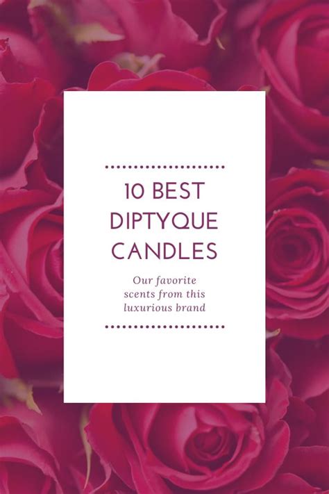 The diptyque candle scents ranked – Artofit