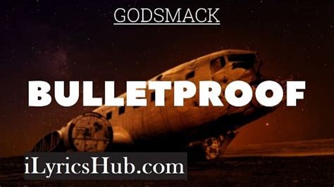 Bulletproof Lyrics - Godsmack » iLyricsHub