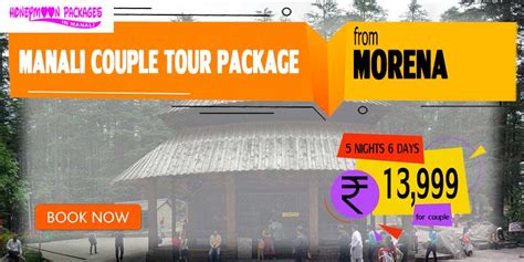 Manali 𝗖𝗼𝘂𝗽𝗹𝗲 Tour Package from Morena for 2024-25