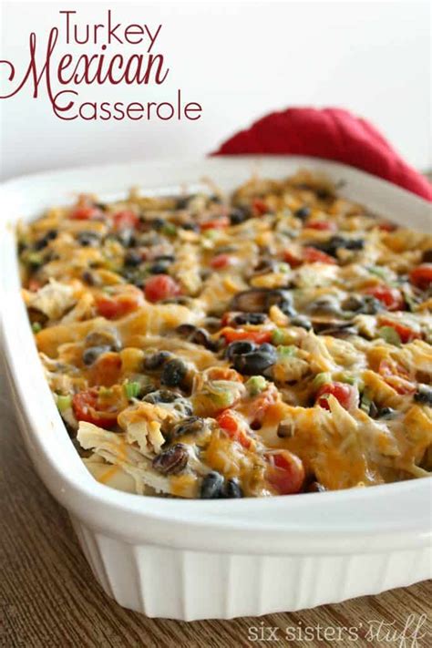 Turkey Mexican Casserole – Six Sisters' Stuff