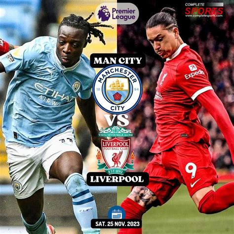 Manchester City Vs Liverpool: Predictions And Match Preview