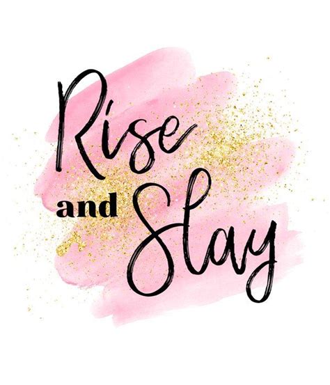 Rise and Slay Art Print by Mummy Maid Designs - X-Small | Slay quotes ...