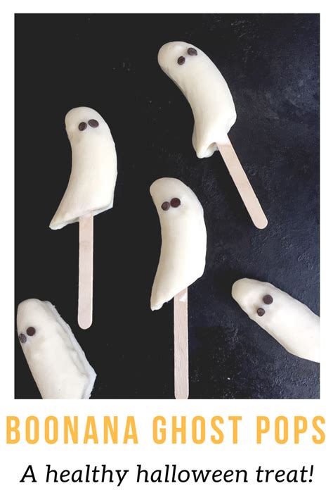 Healthy Halloween Treats for Kids: Boonana Ghost Pops | Recipe | Halloween treats for kids ...