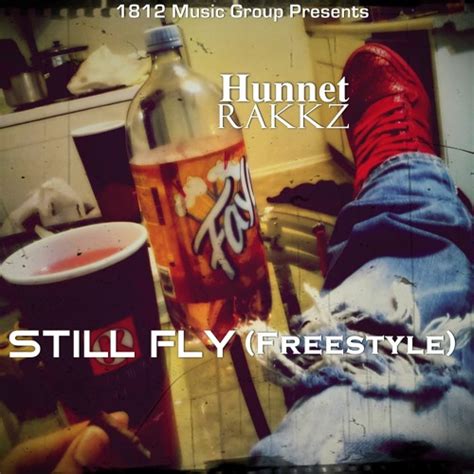 Stream Still Fly (Remix God 2) by Only1Hunnet | Listen online for free on SoundCloud