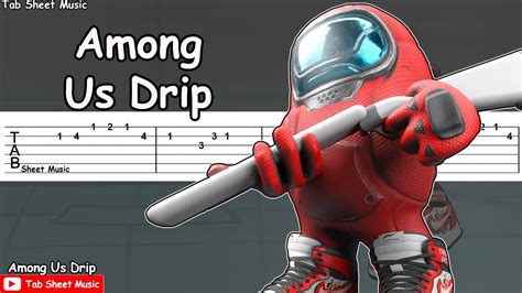 Among Us Drip Theme - Guitar Tutorial Chords - Chordify