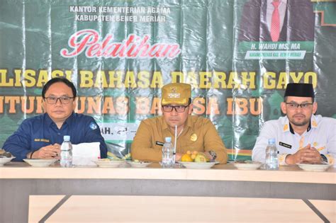 Dibuka PJ Bupati, Kemenag Bener Meriah Lakukan Pelatihan Revitalisasi Bahasa Gayo – LINTAS GAYO