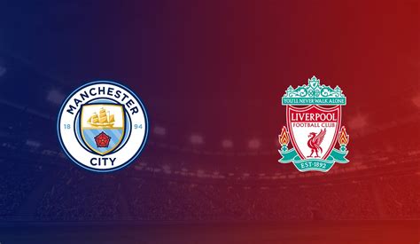 Man City Vs Liverpool Highlights - Man City vs Liverpool LIVE! Latest score, goal updates ...