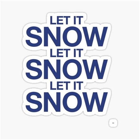 "Let It Snow Art TV Movies Meme" Sticker for Sale by ShieldApparel | Redbubble