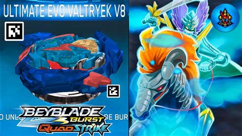 NEW UPDATE ULTIMATE EVO VALTRYEK V8 QR CODE BEYBLADE BURST QUAD STRIKE APP - You - DaftSex HD