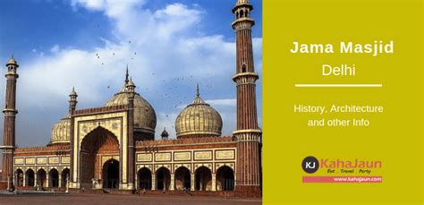 Jama Masjid Delhi - History, Timing and other Information - Kahajaun