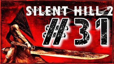 Silent Hill 2 HD Collection [Blind Playthrough] Ep 31 No Items!!!! - YouTube