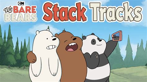 Stack Tracks | We Bare Bears | Cartoon Network