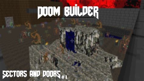 GZDoom Builder | SECTORS AND DOORS | DOOM Level Design #1 - YouTube