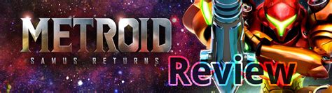 Metroid Samus Returns Review – Braving the Backlog