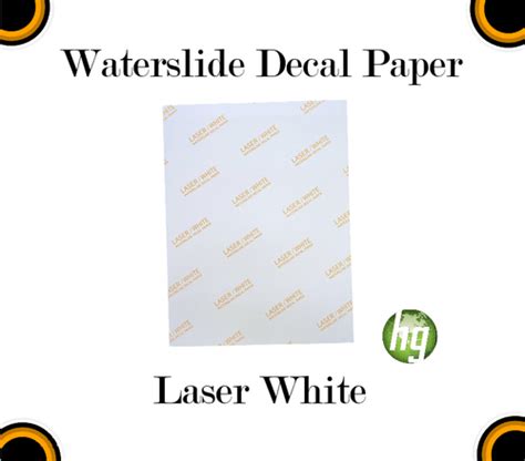 WATERSLIDE Decal Paper Laser White | hgworld