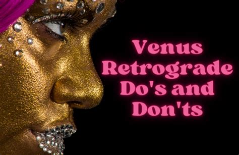 Venus Retrograde Do's And Don'ts: Your Soul Survival Guide Venus Retrograde In Leo 2023 | Dawn Rose