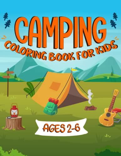 Camping Coloring Book for Kids Ages 2-6: Cute and Simple Camping Themed ...