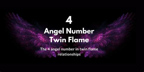 Understanding The 4 Angel Number Twin Flame | Successful Spirit