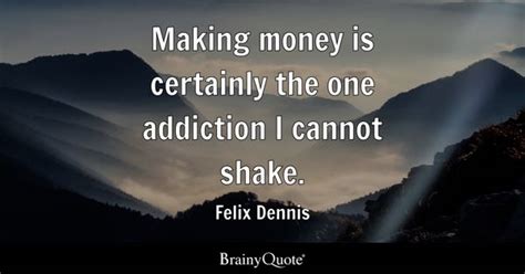 Making Money Quotes - BrainyQuote