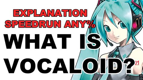 Explaining Vocaloid in under 3 minutes - YouTube