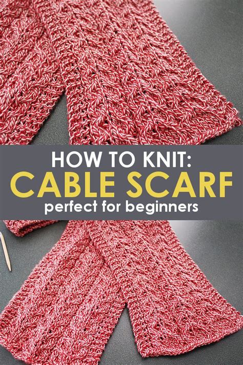 How to Knit a Simple Cable Knit Scarf - Free Pattern