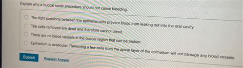 Solved Explain why a buccal swab procedure should not cause | Chegg.com