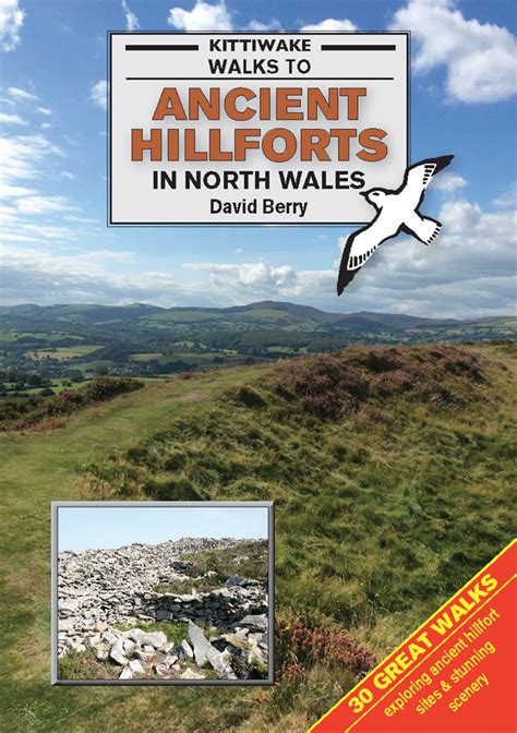 Walks to Ancient Hillforts in North Wales, Kittiwake Books