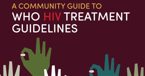 Community Guide to WHO HIV Treatment Guidelines - ITPC Global