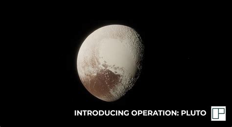 Introducing Operation: PLUTO