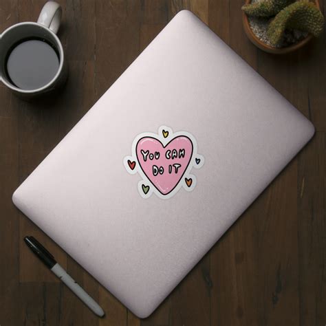 you can do it - Motivational - Sticker | TeePublic