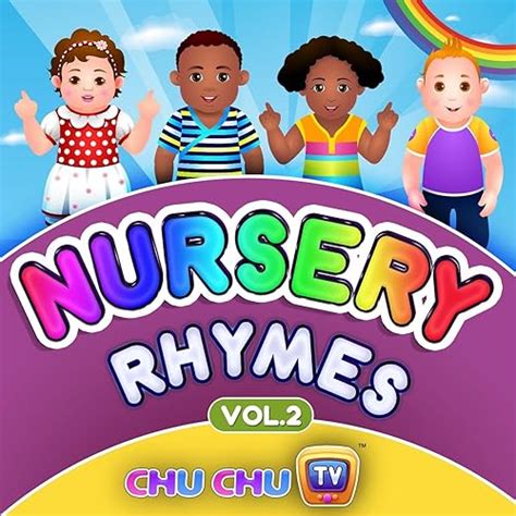 ChuChu TV Nursery Rhymes & Songs for Children, Vol. 2 by ChuChu TV on Amazon Music - Amazon.com