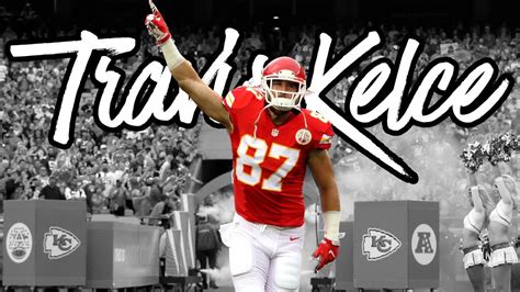 Travis Kelce Career Highlights |"Really Really"| Travis Kelce Highlights ᴴᴰ - YouTube