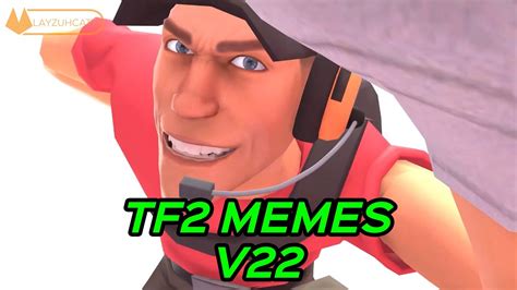 TF2 MEMES V22 - YouTube