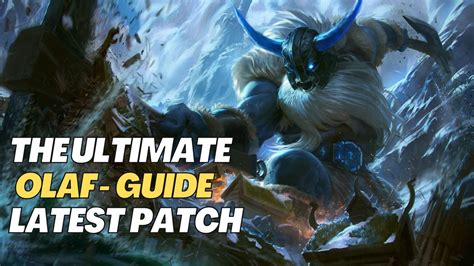 The Ultimate Olaf Jungle Guide (Latest Patch) - Axe, Smash, and Dash Your Way to Victory!