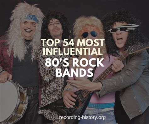 The Top 54 Most Influential 80's Rock Bands