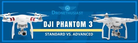 DJI Phantom 3 Standard VS Advanced Drone