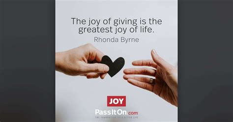 “The joy of giving is the greatest joy of | The Foundation for a Better Life