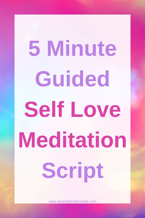 5 Minute Guided Self Love Meditation Script — Amanda Linette Meder