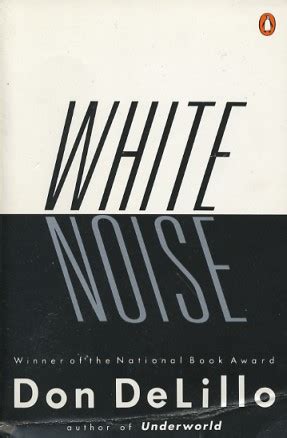 White Noise by Don DeLillo - FictionDB