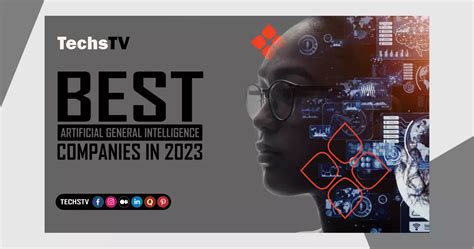 Best Artificial General Intelligence Companies In 2023 - TechsTV